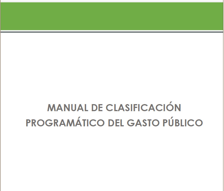 Manual de clasificación programático del gasto público. Versión 6.5 