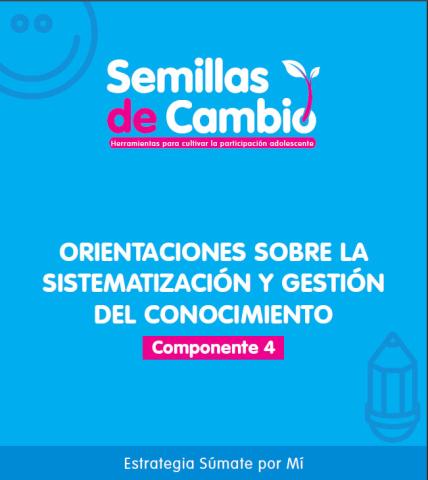 Componente 5. Orientaciones sobre la sistematización y gestión del conocimiento 
