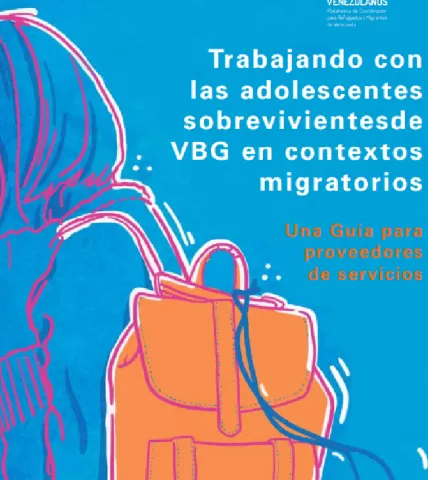 Guia Trabajando con las adolescentes sobrevivientes de VBG en contextos migratorios